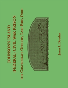Johnson's Island (Federal) Civil War Prison for Confederate Officers, Lake Erie, Ohio