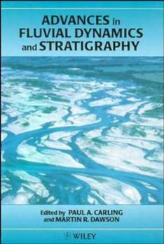 Hardcover Advances in Fluvial Dynamics and Stratigraphy Book