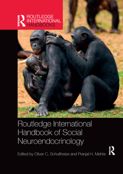 Paperback Routledge International Handbook of Social Neuroendocrinology Book