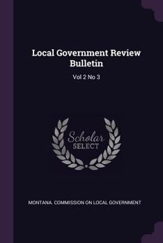 Paperback Local Government Review Bulletin: Vol 2 No 3 Book