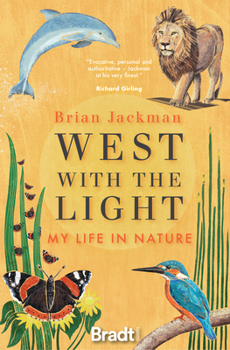 Paperback West with the Light: My Life in Nature Book