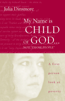 Paperback My Name Is Child of God ... Not Those People Book