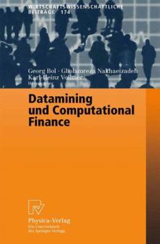 Electronics Datamining und Computational Finance : Ergebnisse des 7. Karlsruher ?konometrie-Workshops Book