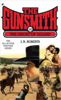 The Gunsmith #286: The Ghost of Goliad - Book #286 of the Gunsmith