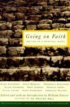 Paperback Going on Faith: Writing As a Spiritual Quest Book