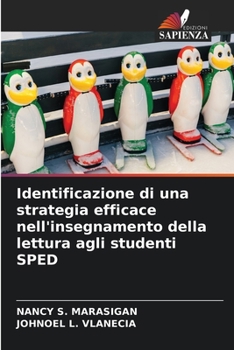 Paperback Identificazione di una strategia efficace nell'insegnamento della lettura agli studenti SPED [Italian] Book