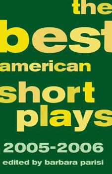 Hardcover The Best American Short Plays, 2005-2006 Book