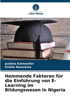 Paperback Hemmende Faktoren für die Einführung von E-Learning im Bildungswesen in Nigeria [German] Book