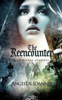 Paperback The Reencounter: A spiritual journey Book