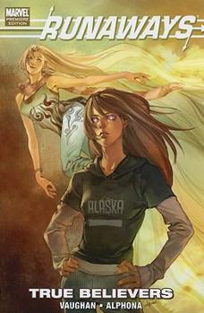 Runaways (Volume 4): True Believers