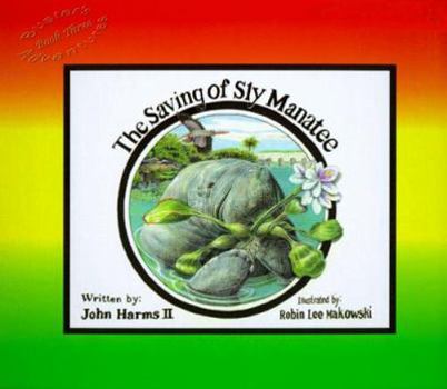 Hardcover The Saving of Sly Manatee Book