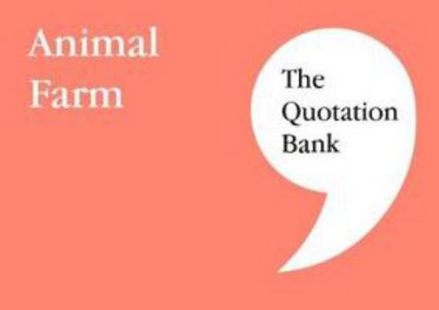 Paperback The Quotation Bank: Animal Farm Book