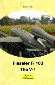 Paperback Fieseler Fi 103 - The V-1 Book