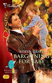 Bargaining for Baby - Book #9 of the Billionaires and Babies