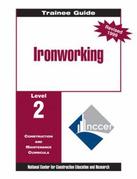 Paperback Ironworking Lev 2 Trainee Guide 99 Rev Pb Book