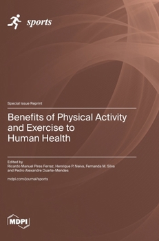 Benefits of Physical Activity and Exercise to Human Health