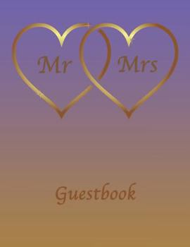 Paperback Mr & Mrs Guestbook: Wedding Guestbook. Soft cover, Purple & Gold with Gold Hearts, 110 pages 8.5x11 Book