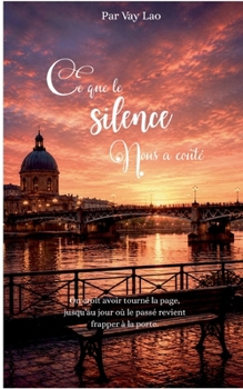 Paperback Ce que le silence nous a coûté [French] Book