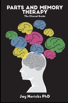 Paperback Parts and Memory Therapy: The Clinical Guide Book