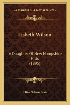 Lisbeth Wilson: A Daughter of New Hampshire Hills