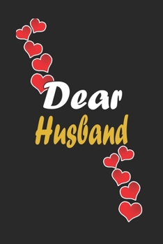 Paperback Dear Husband: Notebook Gift For Family Members: Lined Notebook / Journal Gift, 120 Pages, 6x9, Soft Cover, Matte Finish Book