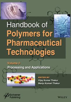 Hardcover Handbook of Polymers for Pharmaceutical Technologies, Processing and Applications Book
