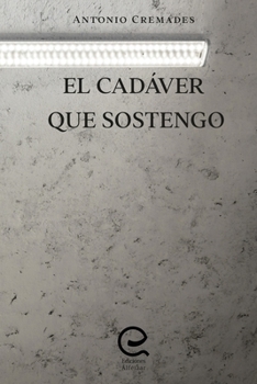 Paperback El Cad?ver que Sostengo [Spanish] Book