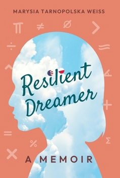 Hardcover Resilient Dreamer: A Memoir Book