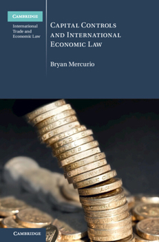 Hardcover Capital Controls and International Economic Law Book