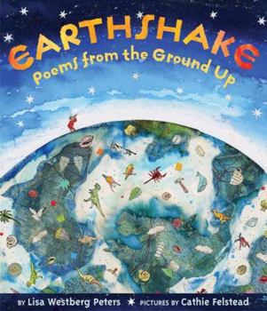 Hardcover Earthshake: Poems from the Ground Up Book