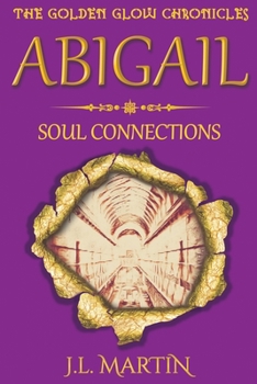 Paperback Abigail- Soul Connections: Series One- Book Four Book