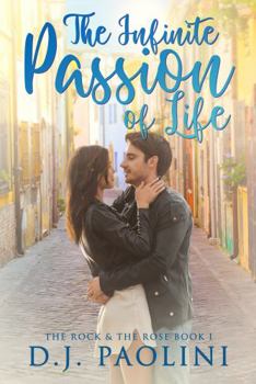 Paperback The Infinite Passion of Life (The Rock & the Rose Saga) Book