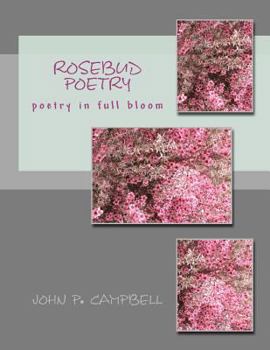 Paperback rosebud poetry: poetry in full bloom Book