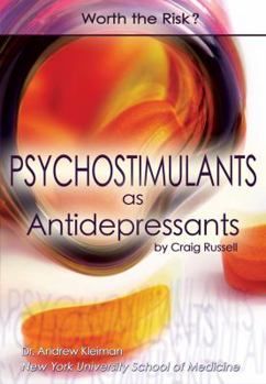 Library Binding Psychostimulants as Antidepressants: Worth the Risk? Book