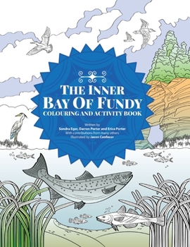 Paperback The Inner Bay of Fundy Colouring & Activity Book: Volume 1 Book