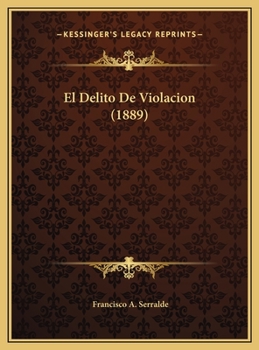 Hardcover El Delito De Violacion (1889) [Spanish] Book