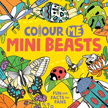Paperback Colour Me: Mini Beasts Book