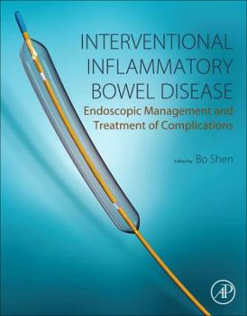 Paperback Interventional Inflammatory Bowel Disease: Endoscopic Management and Treatment of Complications Book