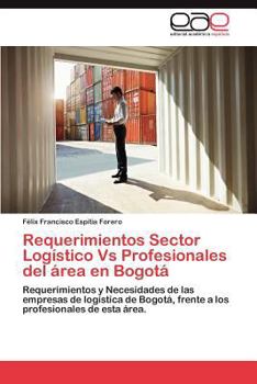 Paperback Requerimientos Sector Logistico Vs Profesionales del Area En Bogota [Spanish] Book