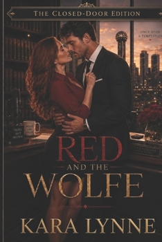 Red and the Wolfe: The Closed-Door Edition (Once Upon a Temptation Series The Closed-Door Edition)