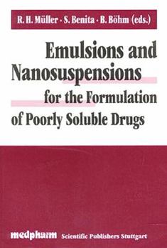 Paperback Emulsions and Nanosuspensions for the Formulation of Poorly Soluble Drugs Book