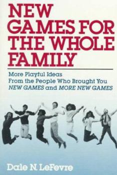Paperback New Games for the Whole Family Book