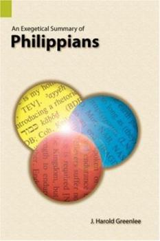Paperback An Exegetical Summary of Philippians, First Edition Book