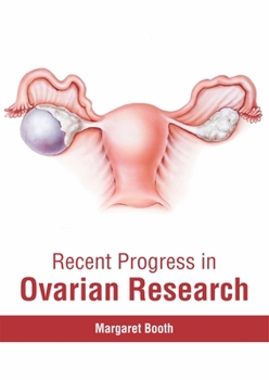 Hardcover Recent Progress in Ovarian Research Book