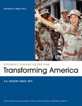 Paperback Student Course Guide: Transforming America to Accompany the American Promise, Volume 2: Us History Since 1877 Book