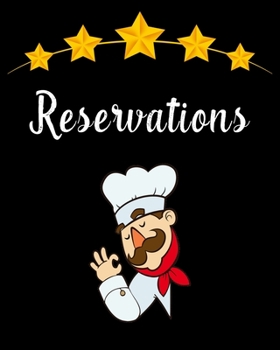 Paperback Reservations: Reservation Book For Restaurant - Guest Booking Diary - Hostess Table Log Journal - Logbook for Restaurant, Stylish Bl Book