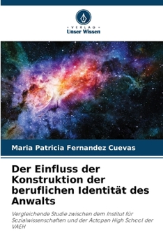 Der Einfluss der Konstruktion der beruflichen Identität des Anwalts