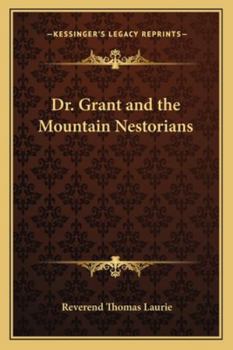 Paperback Dr. Grant and the Mountain Nestorians Book