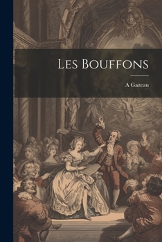 Paperback Les Bouffons [French] Book