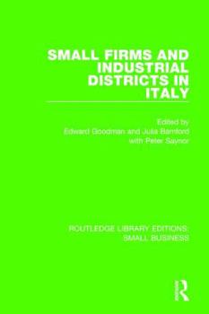 Paperback Small Firms and Industrial Districts in Italy Book